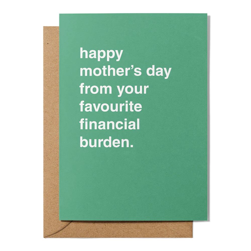 Mother's Day Greeting Card 'Favourite Financial Burden' Greeting Card Greetings From Hell